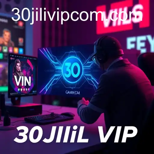 The Rise of 30JILI VIP: A New Era in Gaming